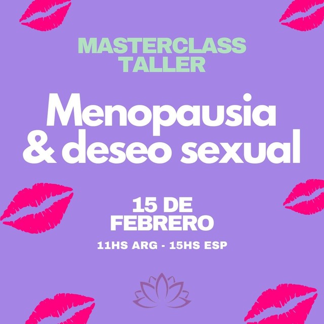 Menopausia y Deseo Sexual (Grabación de Taller en vivo online)